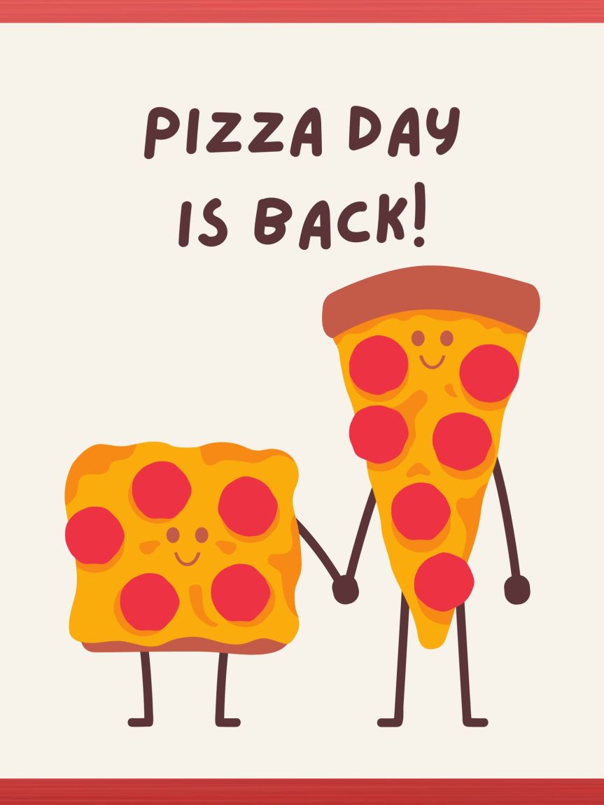 Pizza Day is Back!